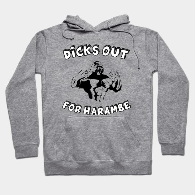 dicks out for harambe Hoodie by teemazong